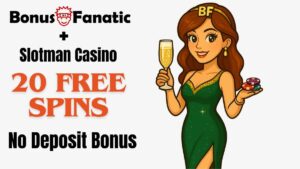 BonusFanatic i Slotman Casino – promocja 20 darmowych spinów bez depozytu z ilustracją kobiety