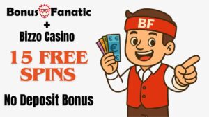 BonusFanatic and Bizzo Casino 15 free spins no deposit bonus promotion with man illustration