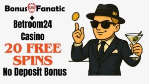BonusFanatic i Betroom24 Kasyno 20 darmowych spinów bez depozytu promocja bonusowa z ilustracją mężczyzny
