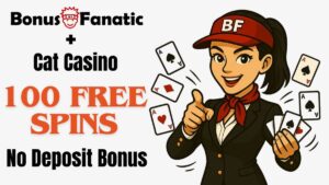 BonusFanatic i Cat Casino 100 darmowych spinów bez depozytu promocja bonusowa z ilustracją kobiety