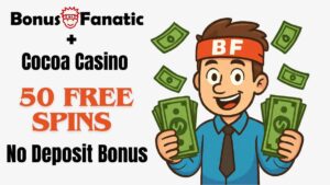 BonusFanatic and Cocoa Casino 50 free spins no deposit bonus promotion with man illustration