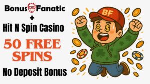 BonusFanatic and Hit N Spin Casino 50 free spins no deposit bonus promotion with man illustration