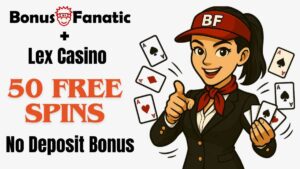 BonusFanatic i Lex Casino 50 darmowych spinów bez depozytu promocja bonusowa z ilustracją kobiety