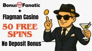 BonusFanatic i Flagman Casino 50 darmowych spinów bez depozytu promocja bonusowa z ilustracją mężczyzny