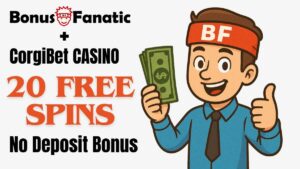 BonusFanatic and CorgiBet Casino 20 free spins no deposit bonus promotion with cartoon man illustration