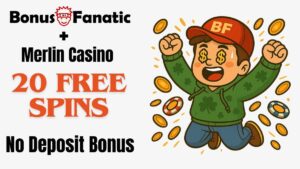 BonusFanatic i Merlin Casino – promocja 20 darmowych spinów bez depozytu z ilustracją mężczyzny