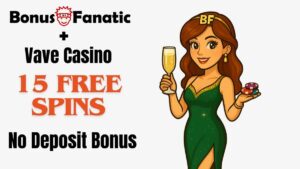 BonusFanatic i Vave Casino – promocja bonusu 15 darmowych spinów bez depozytu z ilustracją kobiety