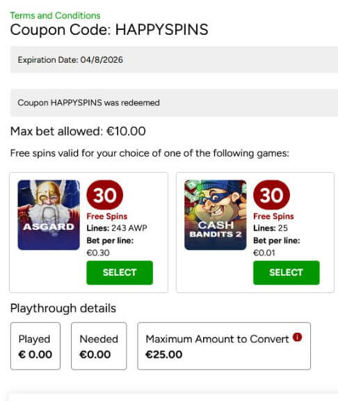Golden Euro Casino No Deposit Bonus Proof — HAPPYSPINS Code Redeemed Golden Euro Casino HAPPYSPINS coupon code redeemed — 30 free spins on Asgard and Cash Bandits 2 with €25 max cashout proof