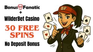 BonusFanatic and WilderBet Casino 30 free spins no deposit bonus promotion with woman illustration
